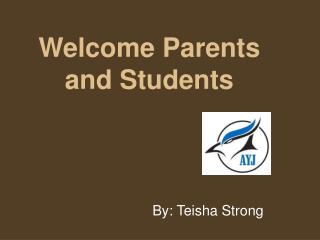 Welcome Parents and Students