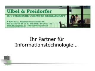 Ihr Partner für Informationstechnologie …