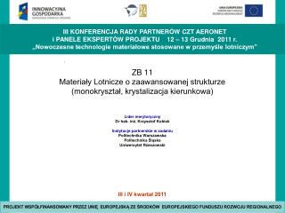 ZB 11 Materiały Lotnicze o zaawansowanej strukturze (monokryształ, krystalizacja kierunkowa)