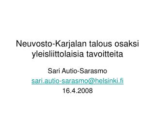 Neuvosto-Karjalan talous osaksi yleisliittolaisia tavoitteita