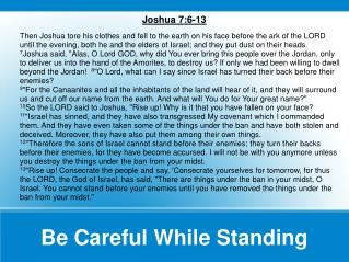 Be Careful While Standing