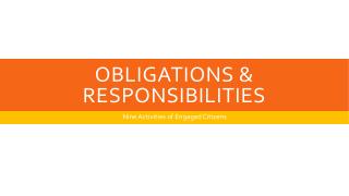 Obligations &amp; Responsibilities