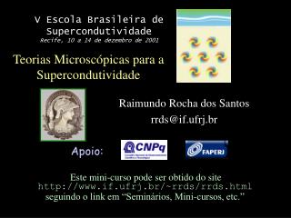 Teorias Microscópicas para a Supercondutividade