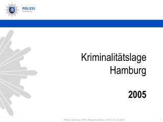 Kriminalitätslage Hamburg 2005
