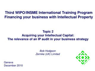 Third WIPO/INSME International Training Program Financing your business with Intellectual Property