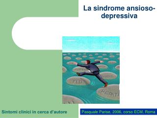 La sindrome ansioso-depressiva