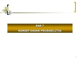 BAB 7 KONSEP DASAR PROBABILITAS