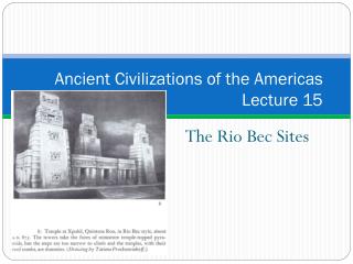 Ancient Civilizations of the Americas Lecture 15