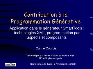 Contribution à la Programmation Générative