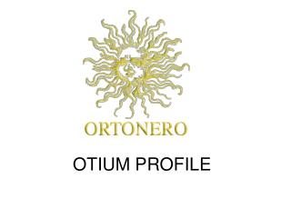 OTIUM PROFILE