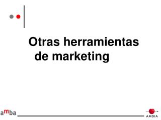 Otras herramientas de marketing