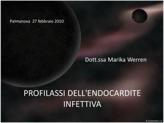 PROFILASSI DELL'ENDOCARDITE INFETTIVA