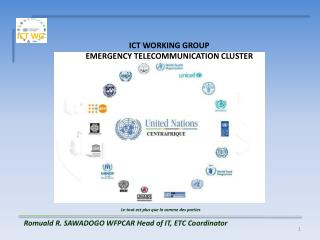 ICT WORKING GROUP EMERGENCY TELECOMMUNICATION CLUSTER