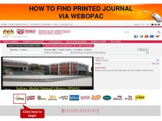 HOW TO FIND PRINTED JOURNAL VIA WEBOPAC