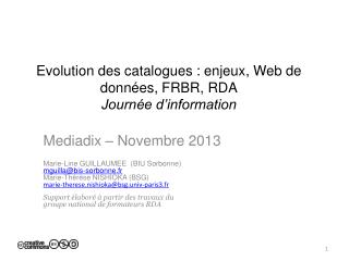 Evolution des catalogues : enjeux , Web de données, FRBR, RDA Journée d’information