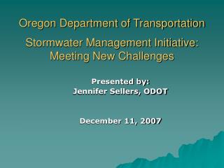 Oregon Department of Transportation Stormwater Management Initiative: Meeting New Challenges