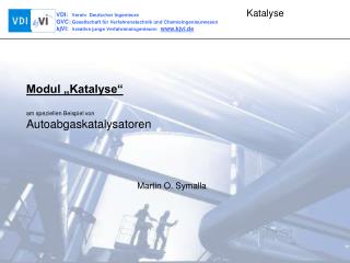 Modul „Katalyse“ am speziellen Beispiel von Autoabgaskatalysatoren