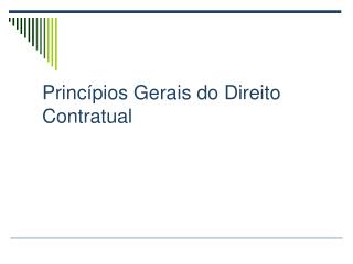 Princípios Gerais do Direito Contratual