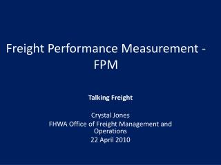 Freight Performance Measurement - FPM