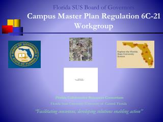 Florida SUS Board of Governors Campus Master Plan Regulation 6C-21 Workgroup
