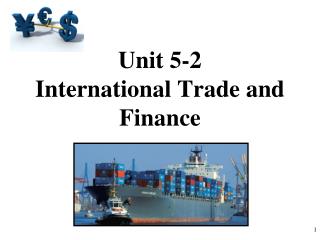Unit 5-2 International Trade and Finance