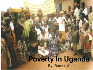 Poverty In Uganda