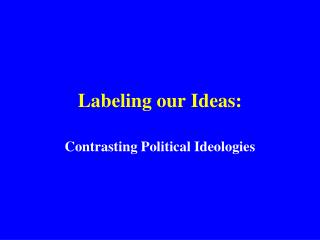 Labeling our Ideas:
