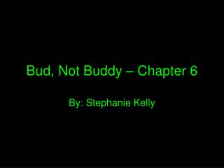 Bud, Not Buddy – Chapter 6