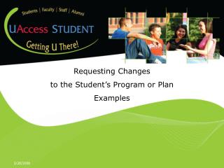 Requesting Changes to the Student’s Program or Plan Examples