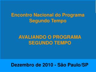 Encontro Nacional do Programa Segundo Tempo