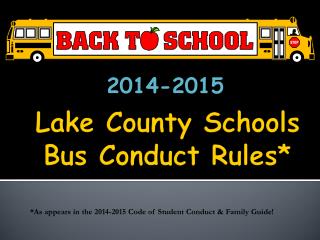 Lake County Schools Bus Conduct Rules*