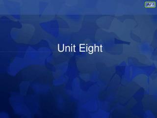 Unit Eight