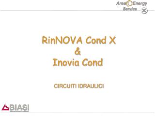 RinNOVA Cond X &amp; Inovia Cond CIRCUITI IDRAULICI