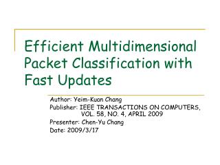 Efficient Multidimensional Packet Classification with Fast Updates