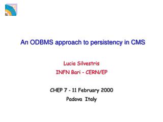 An ODBMS approach to persistency in CMS