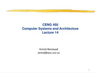 CENG 450 Computer Systems and Architecture Lecture 14