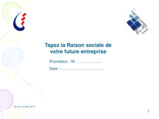 Tapez la Raison sociale de votre future entreprise