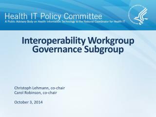 Interoperability Workgroup Governance Subgroup