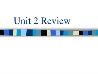 Unit 2 Review