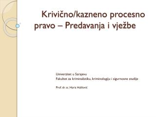 Krivično/kazneno procesno pravo – Predavanja i vježbe