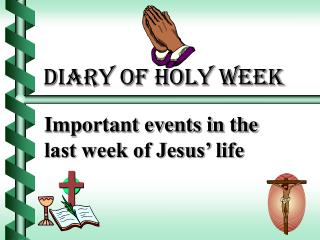 Diary of Holy Week