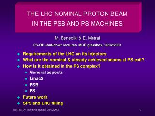 Requirements of the LHC on its injectors What are the nominal &amp; already achieved beams at PS exit?