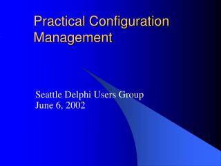Practical Configuration Management