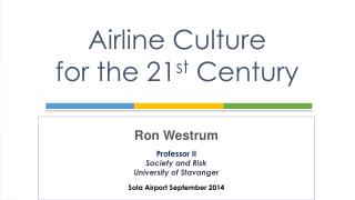 Airline Culture for the 21 st Century