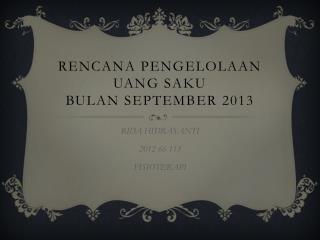 RENCANA PENGELOLAAN UANG SAKU BULAN SEPTEMBER 2013