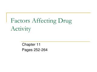 Factors Affecting Drug Activity