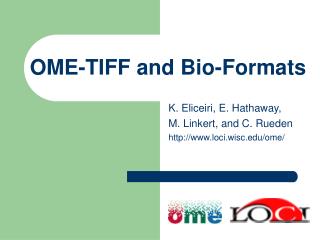 OME-TIFF and Bio-Formats