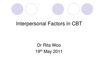 Interpersonal Factors in CBT