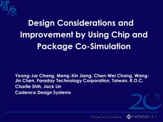 Design Considerations and Improvement by Using Chip and Package Co-Simulation