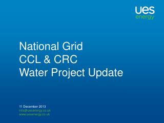 National Grid CCL &amp; CRC Water Project Update
